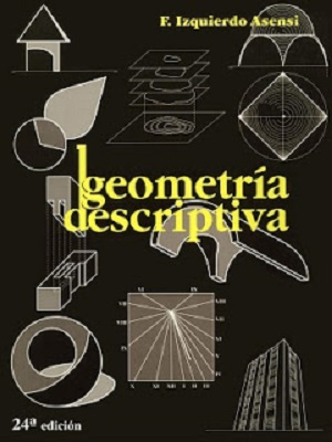 Geometría Descriptiva - Fernando Asensi - Vigesimacuarta Edicion